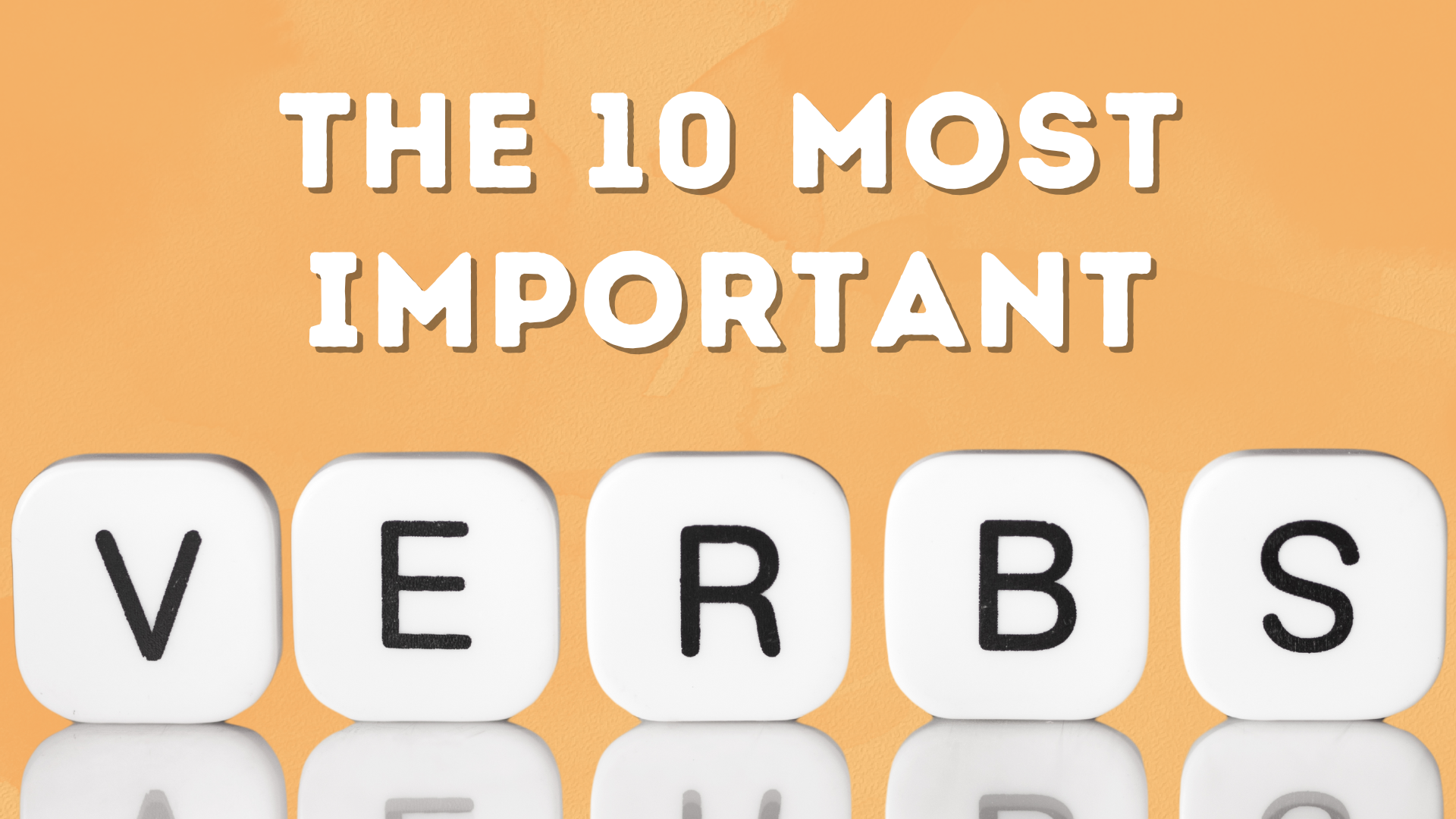 10 most important verbs to learn for beginners
